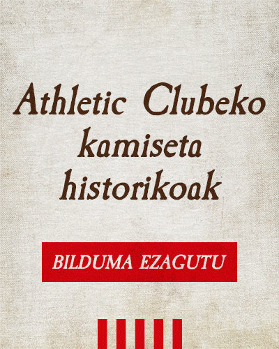 Athletic Clubeko kamiseta historikoak