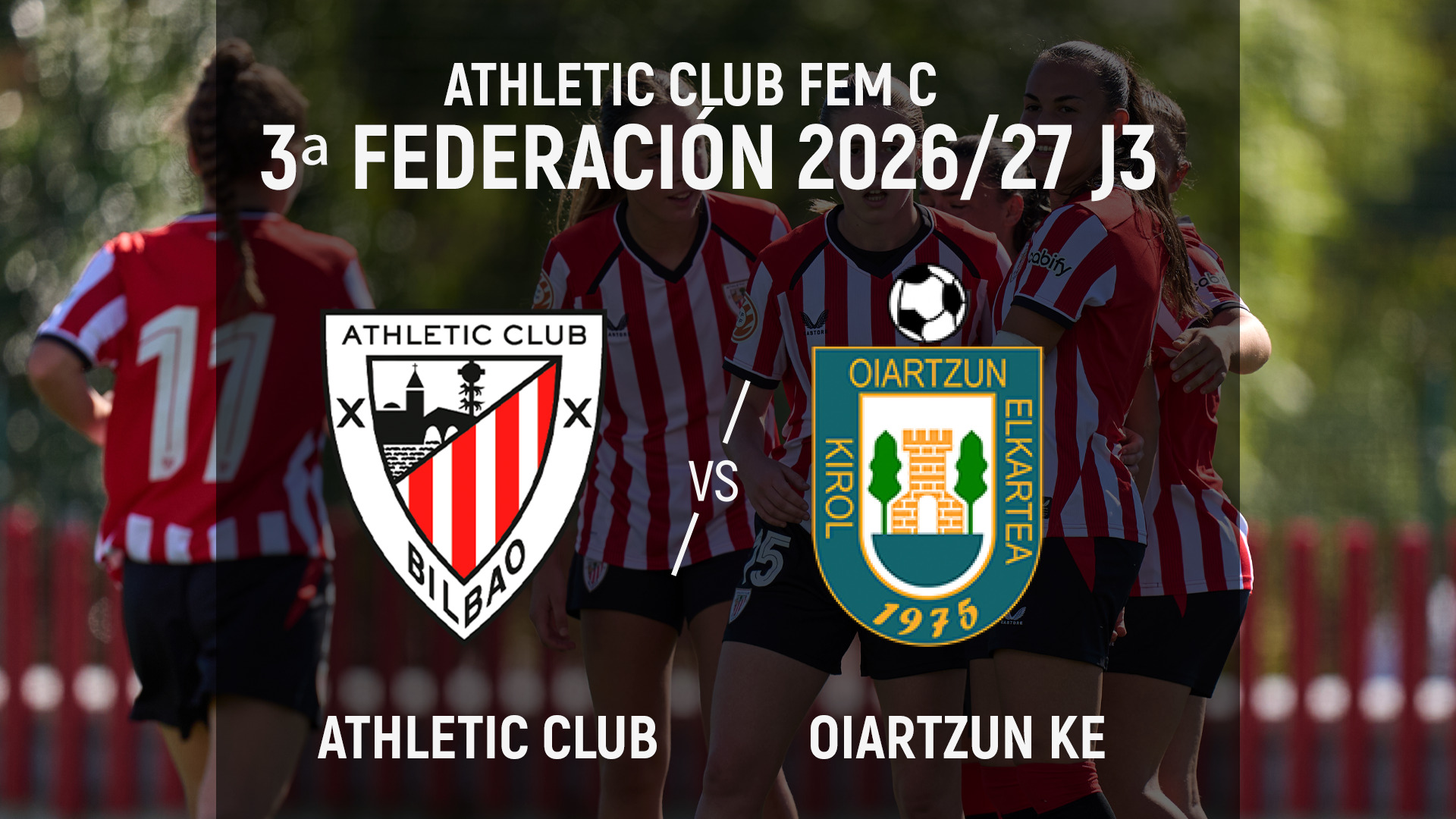 Athletic Club C-Oiartzun KE I 3ª Federación Femenina 2026/27 J3